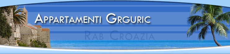 Appartamenti Grguric - Rab Croazia